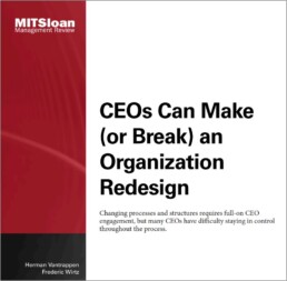 CEOs Can Make (or Break) an Organization Redesign